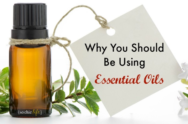 why you should be using essential oils