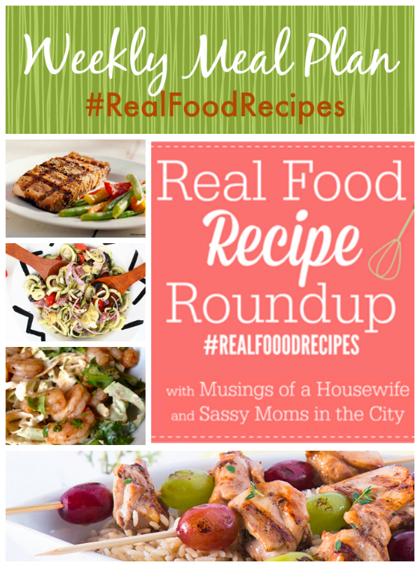 real food recipe round up + weekly meal plan june 8th