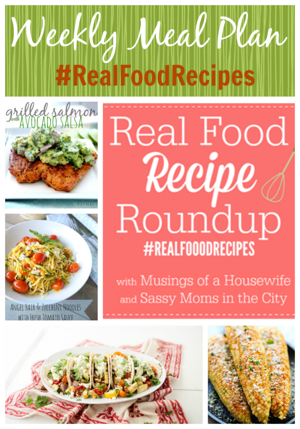 real food recipe round up + weekly meal plan june 22