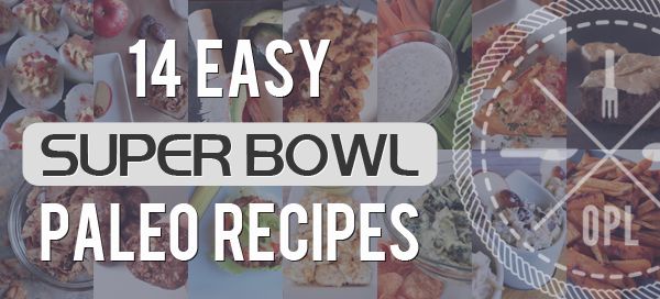 real food recipe round up + weekly meal plan featuring super bowl paleo recipes