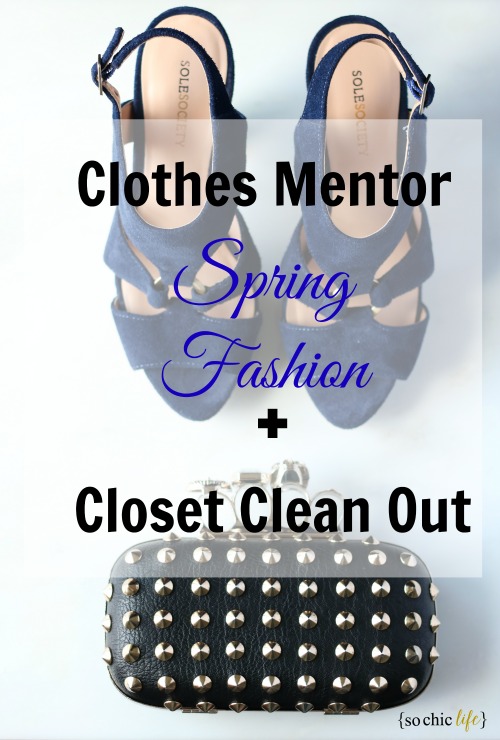 Clothes Mentor Spring Fashion + Closet Clean Out